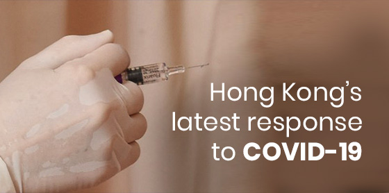Hong Kong's latest response to COVID-19